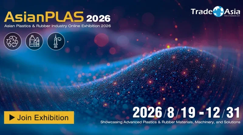 AsianPLAS 2026 Perluas Akses Global Industri Plastik dan Karet